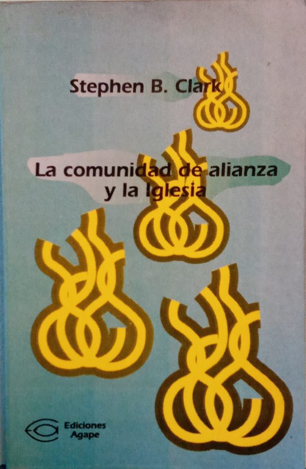 La comunidad de alianza y la Iglesia